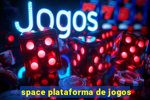 space plataforma de jogos